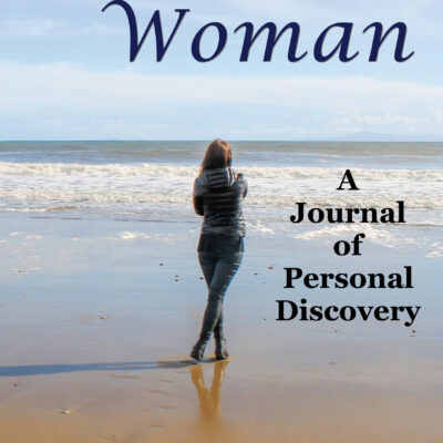 Becoming Woman...A Journal of Personal Discovery